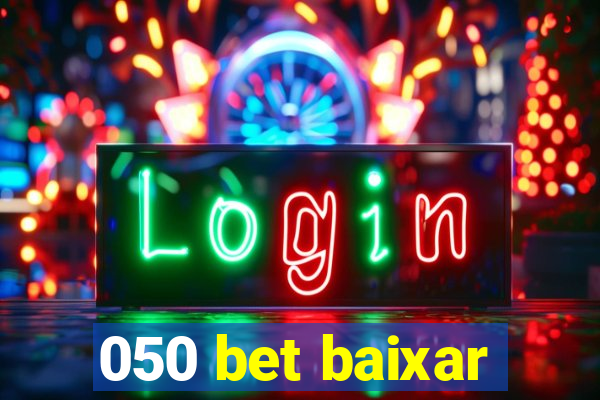 050 bet baixar